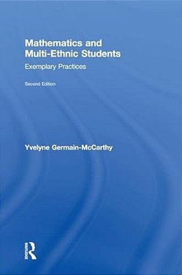 Mathematics And Multi-Ethnic Students: Exemplary Practices-..