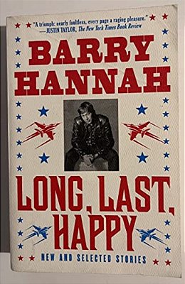 Long, Last, Happy: New And Collected Stories-..