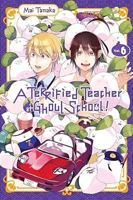 A Terrified Teacher At Ghoul School!, Vol. 6-..