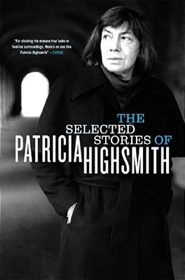 The Selected Stories Of Patricia Highsmith-..