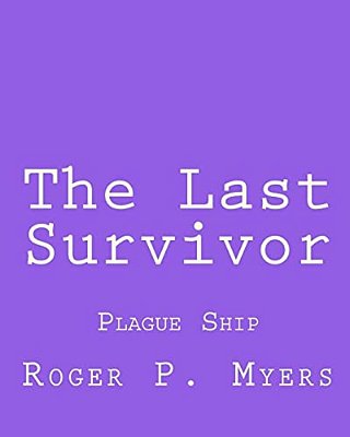 The Last Survivor: Plague Ship-..