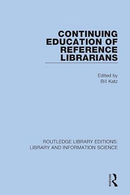 Continuing Education Of Reference Librarians-..