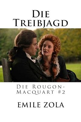 Die Treibjagd: Die Rougon-Macquart #2-..