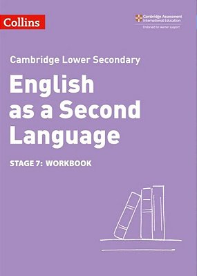 Collins Cambridge Lower Secondary English As A Second Language - Lower Secondary English As A Second Language Workbook: Stage 7: (Second Edition)