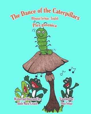 The Dance Of The Caterpillars Bilingual Serbian English-..