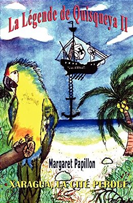 La Légende De Quisqueya II: Xaragua, La Cité Perdue-..
