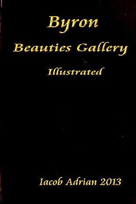 Byron Beauties Gallery Illustrated-..