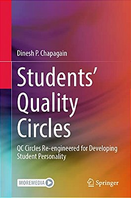 Students' Quality Circles: Qc Circles Re-Engineered For Developing Student Personality-..