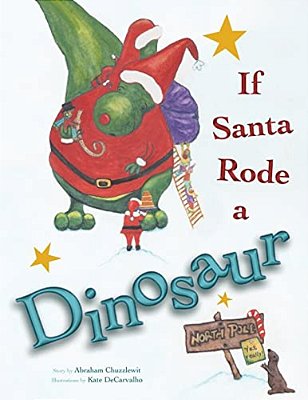 If Santa Rode A Dinosaur-..