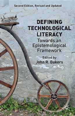 Defining Technological Literacy: Towards An Epistemological Framework-..
