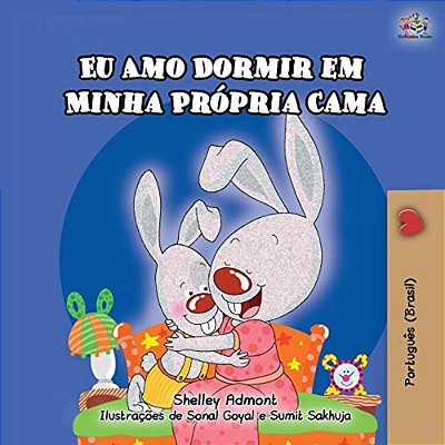 I Love To Sleep In My Own Bed (Portuguese Children's Book - Brazil): Brazilian Portuguese-..
