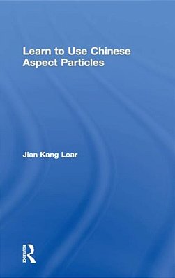 Learn To Use Chinese Aspect Particles-..