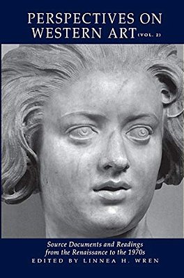 Perspectives On Western Art: Source Documents And Readings From The Renaissance To The 1970S-..