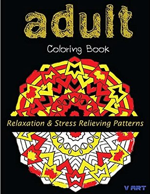 Adult Coloring Book: Coloring Books For Adults: Relaxation & Stress Relieving Patterns-..