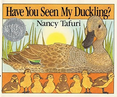 Have You Seen My Duckling?: A Caldecott Honor Award Winner-..