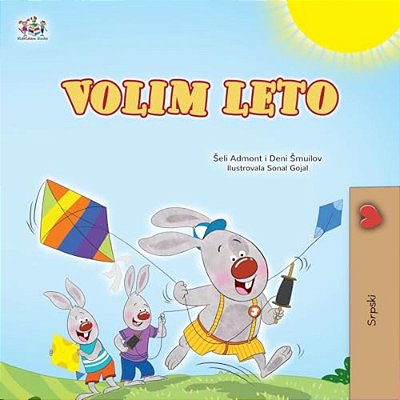 I Love Summer (Serbian Children's Book-Latin Alphabet)-..