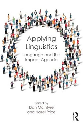 Applying Linguistics: Language And The Impact Agenda-..