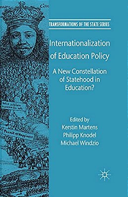 Internationalization Of Education Policy: A New Constellation Of Statehood In Education?-..