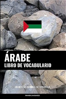 Libro De Vocabulario Árabe: Un Método Basado En Estrategia-..
