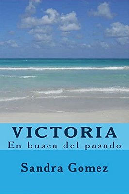 Victoria: En Busca Del Pasado-..
