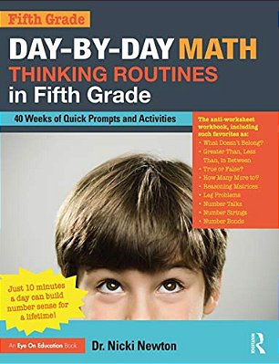 Day-By-day Math Thinking Routines In Fifth Grade: 40 Weeks Of Quick Prompts And Activities-..