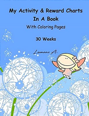 My Activity & Reward Charts In A Book With Coloring Pages (30 Weeks)-..