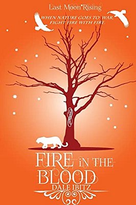 Fire In The Blood: Last Moon Rising Series-..