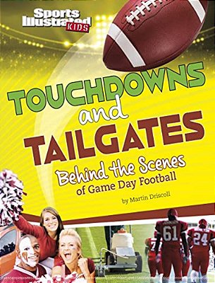 Touchdowns And Tailgates: Behind The Scenes Of Game Day Football-..