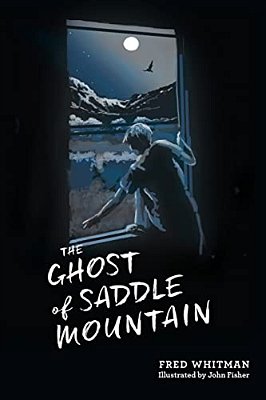 The Ghost Of Saddle Mountain-..