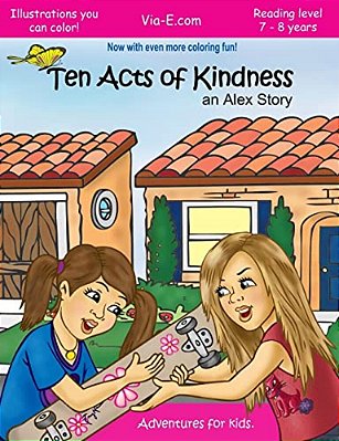 Ten Acts Of Kindness: An Alex Story: Second Edition-..