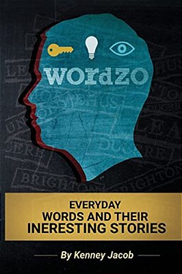 Wordzo: Everyday Words And Their Interesting Stories: Learn New Words By Reading Stories About Them-..