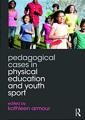 Pedagogical Cases In Physical Education And Youth Sport-..