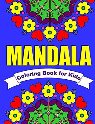 Mandala Coloring Book For Kids Easy Mandalas For Children: 30 Simple Mandala Designs Of Flowers, Animals, Butterflies & More-..