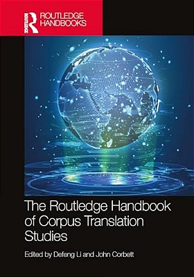 The Routledge Handbook Of Corpus Translation Studies-..