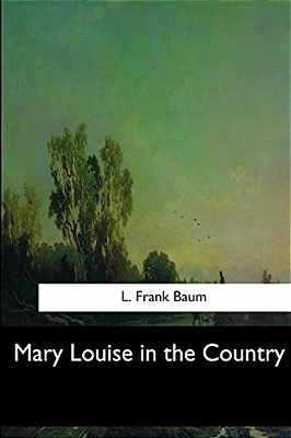 Mary Louise In The Country-..