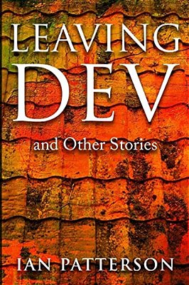 Leaving Dev: And Other Stories-..