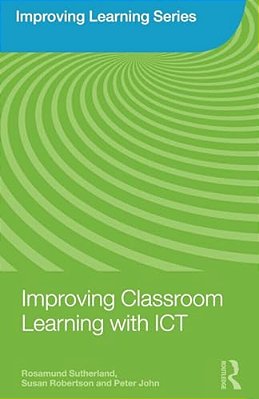 Improving Classroom Learning With Ict-..