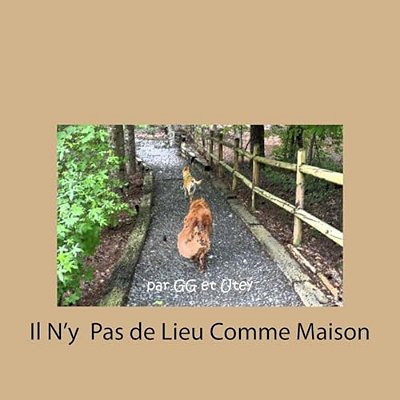 Il N'y Pas De Lieu Comme Maison-..