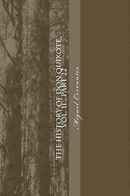 The History Of Don Quixote, Vol. II., Part 22-..