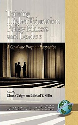 Training Higher Education Policy Makers And Leaders: A Graduate Program Perspective (Hc)-..