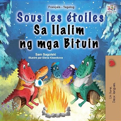 Sous Les Étoiles (Livre Pour Enfants Bilingue Français-Tagalog)-..
