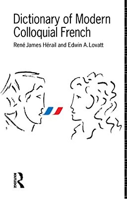 Dictionary Of Modern Colloquial French-..
