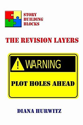 Story Building Blocks III: The Revision Layers-..