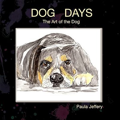 Dog Days: The Art Of The Dog-..