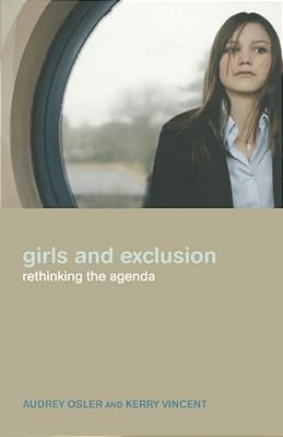 Girls And Exclusion: Rethinking The Agenda-..