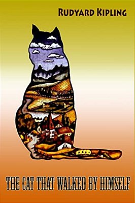 The Cat That Walked By Himself-..