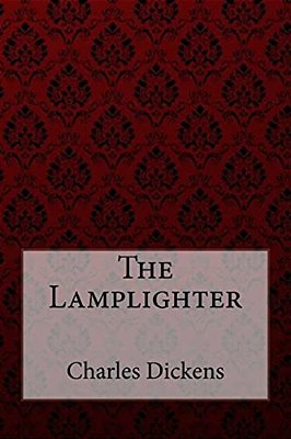 The Lamplighter Charles Dickens-..