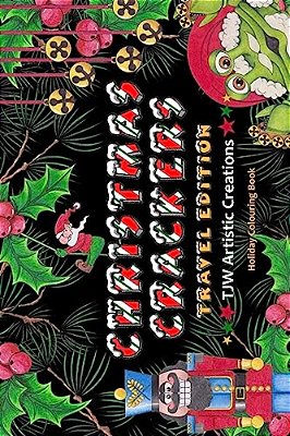 Christmas Crackers - Travel Edition: A Companion Piece To Christmas Crackers-..