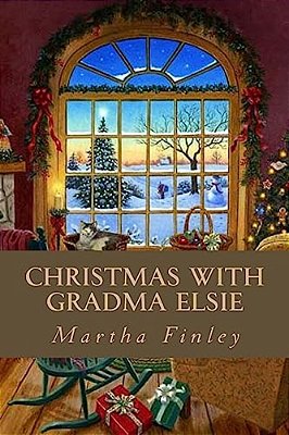 Christmas With Gradma Elsie-..