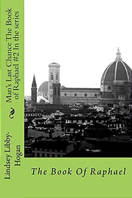 Man's Last Chance The Book Of Raphael #2 In The Series: The Book Of Raphael-..